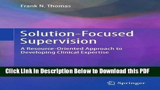 [Read] Solution-Focused Supervision: A Resource-Oriented Approach to Developing Clinical Expertise