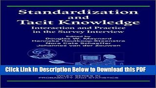 [Read] Standardization and Tacit Knowledge: Interaction and Practice in the Survey Interview Ebook
