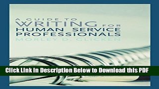 [Read] A Guide to Writing for Human Service Professionals Free Books
