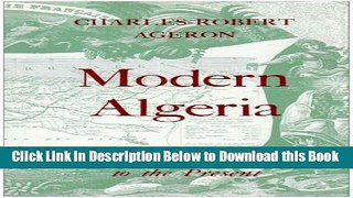 [Reads] Modern Algeria: A History from 1830 to the Present Free Books