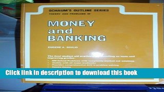 Read Schaum s Outline of Theory and Problems of Money and Banking (Schaum s Outlines)  Ebook Free