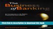Read The Business of Banking: An Introduction to the Modern Financial Services Industry  Ebook Free