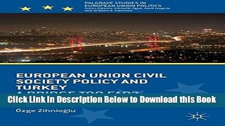 [Best] European Union Civil Society Policy and Turkey: A Bridge Too Far? (Palgrave Studies in