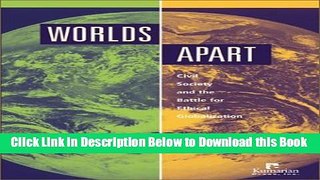 [Reads] Worlds Apart: Civil Society and the Battle for Ethical Globalization: 1st (First) Edition