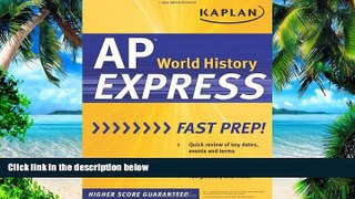 Must Have PDF  Kaplan AP World History Express (Kaplan Test Prep)  Free Full Read Best Seller