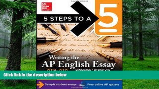 Big Deals  5 Steps to a 5 Writing the AP English Essay 2014-2015 (5 Steps to a 5 on the Advanced