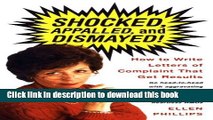 Read Shocked, Appalled, and Dismayed! How to Write Letters of Complaint That Get Results  Ebook