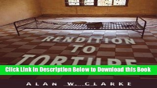 [Download] Rendition to Torture (Genocide, Political Violence, Human Rights) Online Ebook