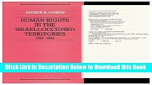 [Best] Human Rights in the Israeli-Occupied Territories, 1967-1982 Online Ebook