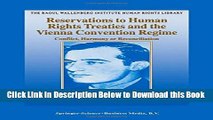 [Best] Reservations to Human Rights Treaties and the Vienna Convention Regime: Conflict, Harmony