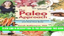 [PDF] The Paleo Approach: Reverse Autoimmune Disease and Heal Your Body Popular Colection