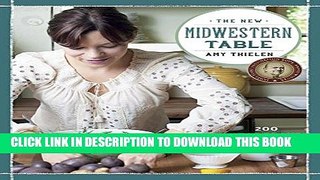 [PDF] The New Midwestern Table: 200 Heartland Recipes Full Online