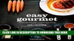 [PDF] Easy Gourmet: Awesome Recipes Anyone Can Cook Full Colection
