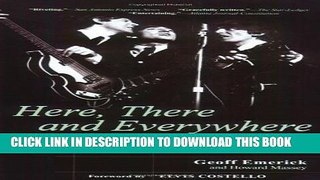 [PDF] Here, There and Everywhere: My Life Recording the Music of the Beatles Full Collection