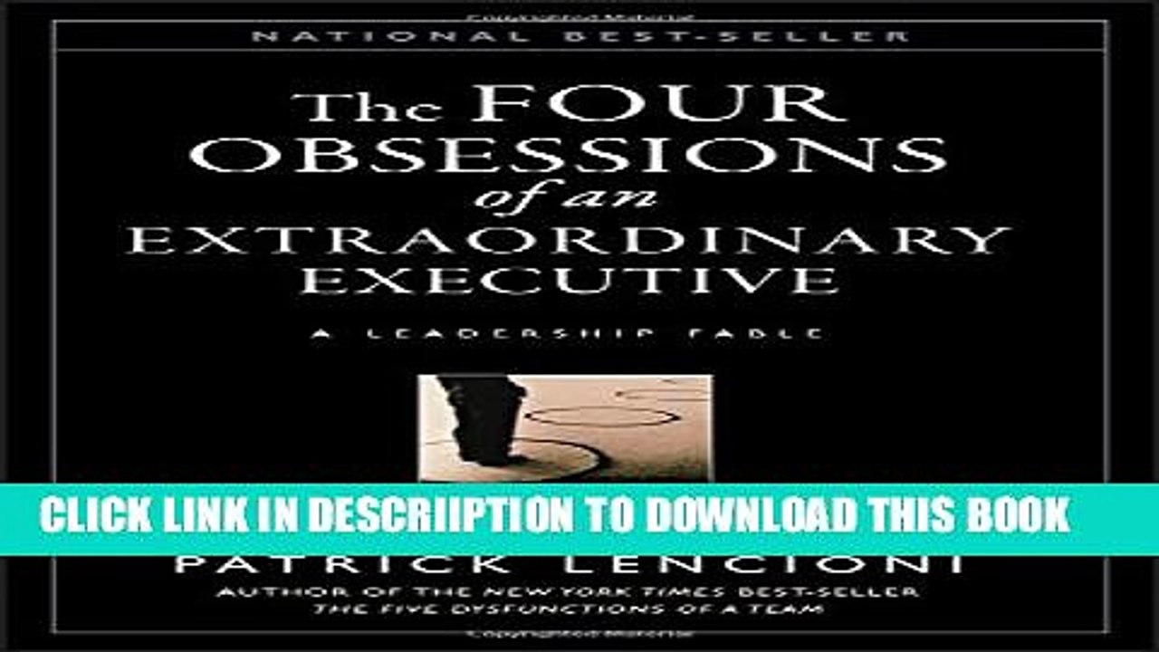 [PDF] The Four Obsessions of an Extraordinary Executive: A Leadership Fable Popular Colection