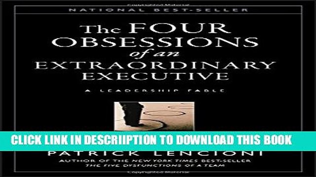 [PDF] The Four Obsessions of an Extraordinary Executive: A Leadership Fable Popular Colection