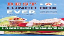 [PDF] Best Lunch Box Ever: Ideas and Recipes for School Lunches Kids Will Love Popular Colection