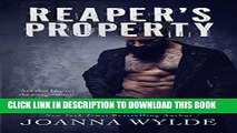 [PDF] Reaper s Property (Reapers Motorcycle Club Book 1) Full Online