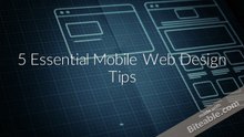 5 Essential Mobile Web Design Tips