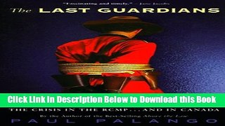 [PDF] The Last Guardians: The Crisis in the RCMP - and Canada Online Ebook
