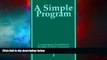 Must Have  A Simple Program: A Contemporary Translation of the Book, Alcoholics Anonymous