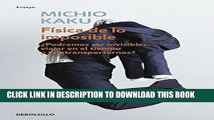 [PDF] FÃ­sica de lo imposible (Physics of the Impossible: A Scientific Exploration into the World