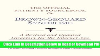 [Get] The Official Patient s Sourcebook on Brown-Sequard Syndrome: A Revised and Updated Directory