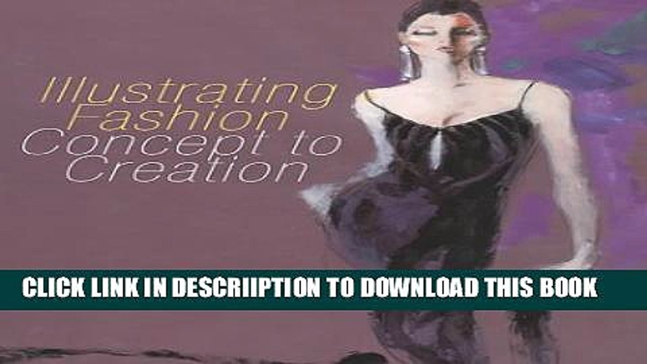 [PDF] Illustrating Fashion: Concept to Creation Popular Online