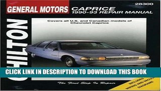 [Read PDF] General Motors Caprice, 1990-93 Repair Manual: Chilton s Total Car Care Repair Manuals
