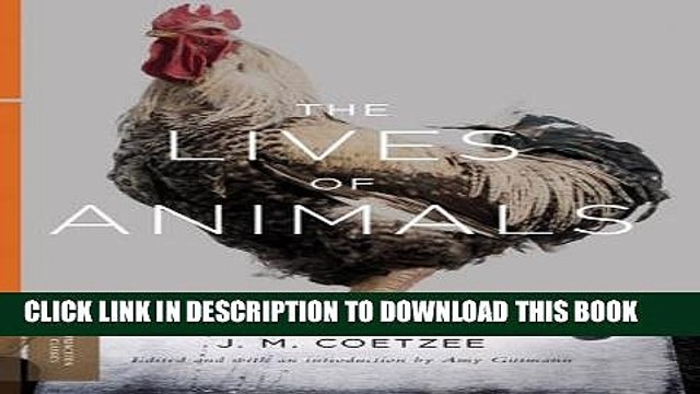 [PDF] The Lives of Animals: (The University Center for Human Values Series) Popular Colection