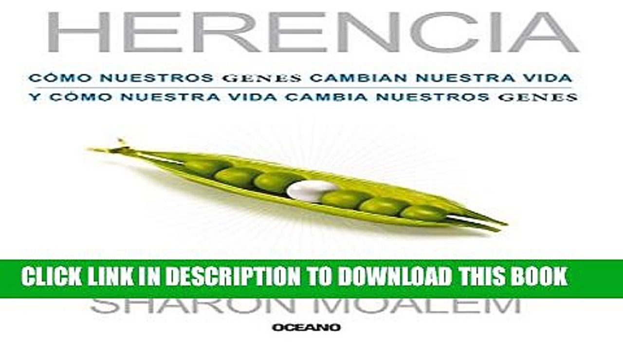 [PDF] Herencia: CÃ³mo nuestros genes cambian nuestra vida y cÃ³mo nuestra vida cambia nuestros