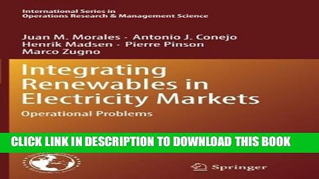 [PDF] Integrating Renewables in Electricity Markets: Operational Problems (International Series in