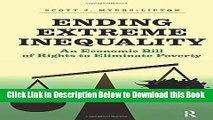 [Best] Ending Extreme Inequality: An Economic Bill of Rights to Eliminate Poverty Online Ebook