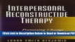[Get] Interpersonal Reconstructive Therapy: Promoting Change in Nonresponders Popular New