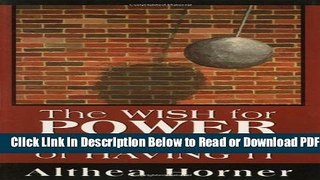 [Download] The Wish for Power and the Fear of Having It (Master Work Series) Free Online