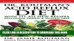 [PDF] Dr. Koufman s Acid Reflux Diet: With 111 All New Recipes Including Vegan   Gluten-Free: The