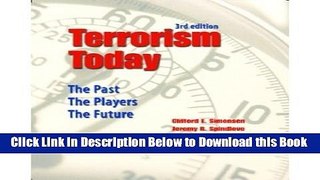 [Reads] Terrorism Today: The Past, The Players, The Future, Second Edition Free Books