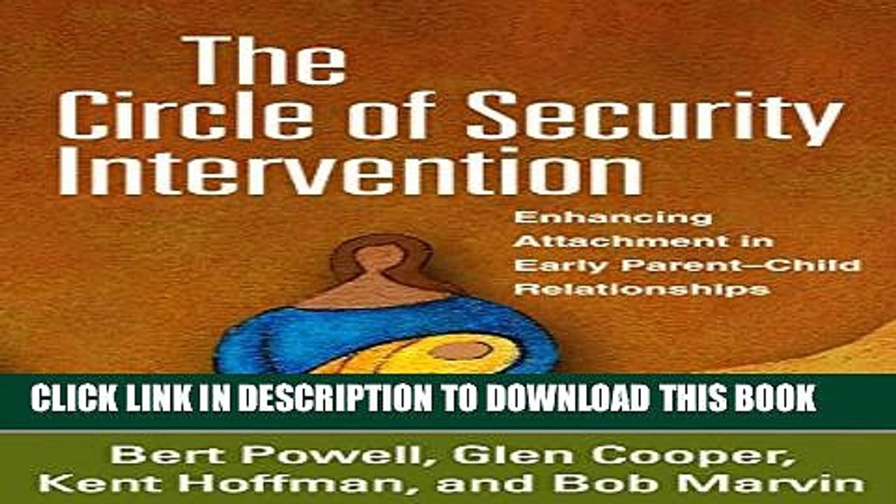 [PDF] The Circle of Security Intervention: Enhancing Attachment in Early Parent-Child