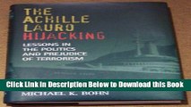 [Reads] The Achille Lauro Hijacking, Lessons in the Politics and Prejudice of Terrorism SIGNED