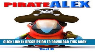 [PDF] Alex The Good Guy Pirate ! - Alex the Parrot Pirate Full Collection