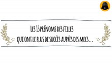 Voici 15 prénoms de filles qui attirent le plus les hommes