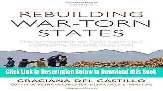[Best] Rebuilding War-Torn States: The Challenge of Post-Conflict Economic Reconstruction Online