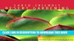 [Download] Earth-Friendly Desert Gardening: Growing in Harmony with Nature Saves Time, Money, and