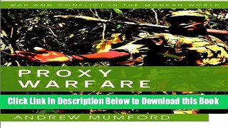 [Download] Proxy Warfare (War and Conflict in the Modern World) Free Books