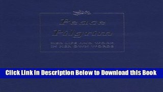 [Reads] Peace Pilgrim: Her Life and Work in Her Own Words Online Ebook