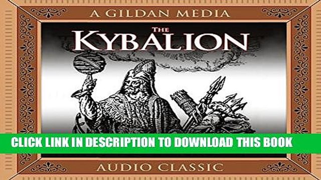 [PDF] The Kybalion: A Study of Hermetic Philosophy of Ancient Egypt and Greece Popular Colection