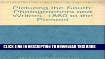 [PDF] Picturing the South: Photographers and Writers, 1860 to the Present Popular Colection