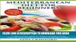 [PDF] Mediterranean Diet for Beginners: A Quick Start Guide to Heart Healthy Eating, Super-Charged