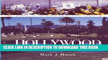 [PDF] Hollywood Remains to Be Seen: A Guide to the Movie Stars  Final Homes Popular Colection