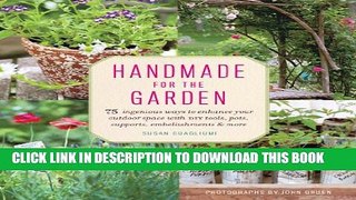 [PDF] Handmade for the Garden: 75 Ingenious Ways to Enhance Your Outdoor Space with DIY Tools,